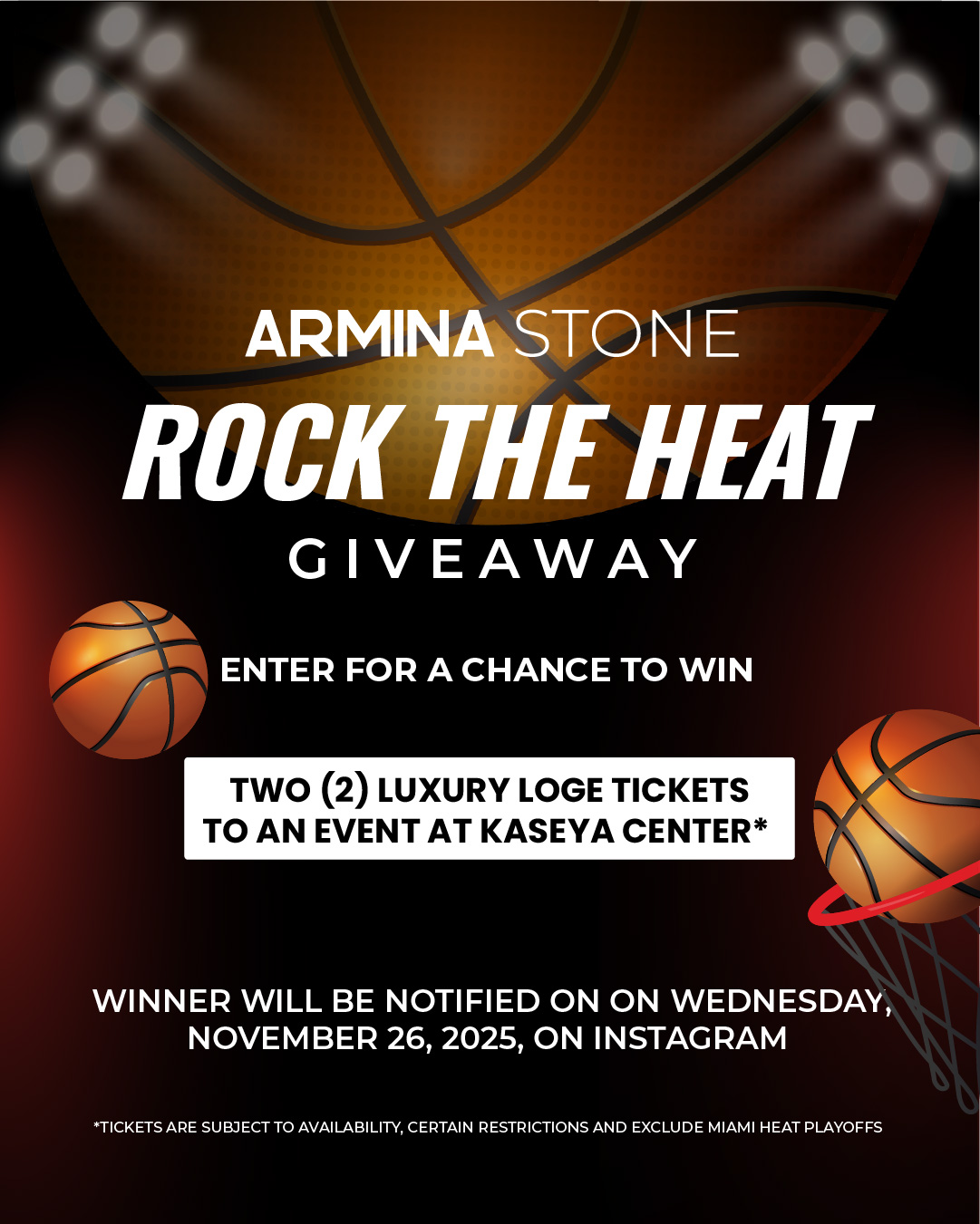 Rock the HEAT Luxury Experience Giveaway by Armina Stone Miami at Kaseya Center